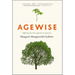 Agewise: Fighting the New Ageism in America
