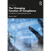 The Changing Function of Compliance: A Handbook to Managing Regulatory Risk