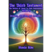 The Third Testament: The Return of Jesus to Save Homosexuals - Volume 2: Prayers, Stories, and Analyses