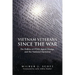 Vietnam Veterans Since the War: The Politics of Ptsd, Agent Orange, and the National Memorial