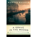 A Grave in the Woods: A Bruno, Chief of Police Novel