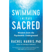 Swimming in the Sacred: Wisdom from the Psychedelic Underground
