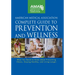American Medical Association Complete Guide to Prevention and Wellness: What You Need to Know about Preventing Illness, Staying Healthy, and Living Lo
