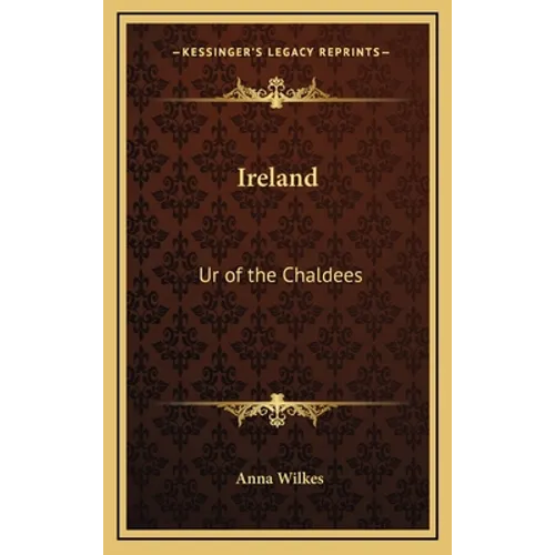 Ireland: Ur of the Chaldees