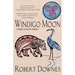 Windigo Moon: A Novel of Native America