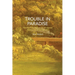 Trouble in Paradise: Twenty-Four Essays on the Social History of American Art