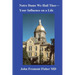 Notre Dame We Hail Thee--Your Influence on a Life