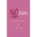 Notox: The Shocking Truth About Cosmetic Injections