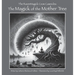 The Magick of the Mother Tree