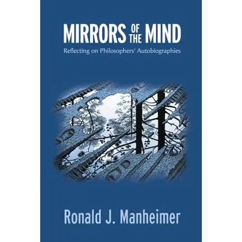 Mirrors of the Mind: Reflecting on Philosophers' Autobiographies