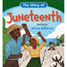 The Story of Juneteenth