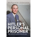 Hitler's Personal Prisoner: The Life of Martin Niemöller