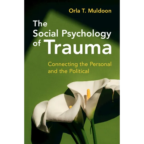 The Social Psychology of Trauma