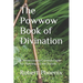 The Powwow Book of Divination: A Pennsylvania German Guide for Planning for the Future