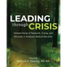Leading Through Crisis: Intimate Stories of Teamwork, Caring, and Character in Graduate Medical Education