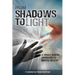 From Shadows To Light