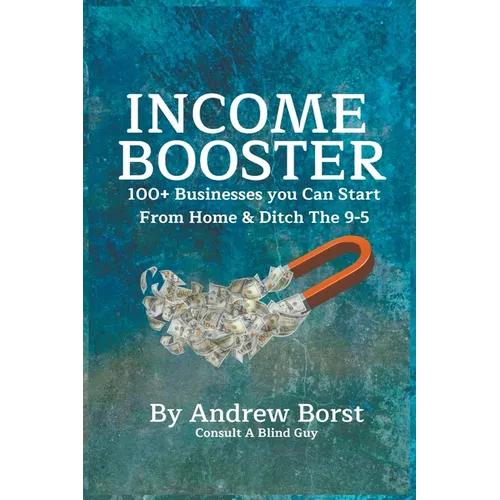 Income Booster 100+ Businesses You Can Start From Home & Ditch The 9-5