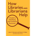 How Libraries and Librarians Help: A Guide to Identifying User-Centered Outcomes