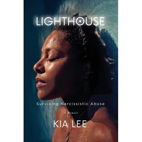 Lighthouse: Surviving Narcissistic Abuse