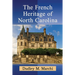 The French Heritage of North Carolina