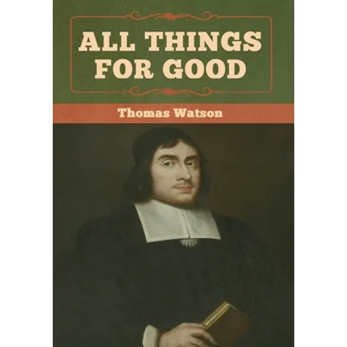 All Things for Good