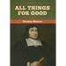 All Things for Good