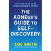 The Adhder's Guide to Self-Discovery: Thriving with Your High-Energy Mind
