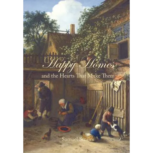 Happy Homes and the Hearts That Make Them