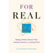 For Real: Helping Children Remain Their Authentic Selves in a Limiting World