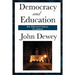 Democracy and Education: A Classic Work of Educational Philosophy and Democratic Thought