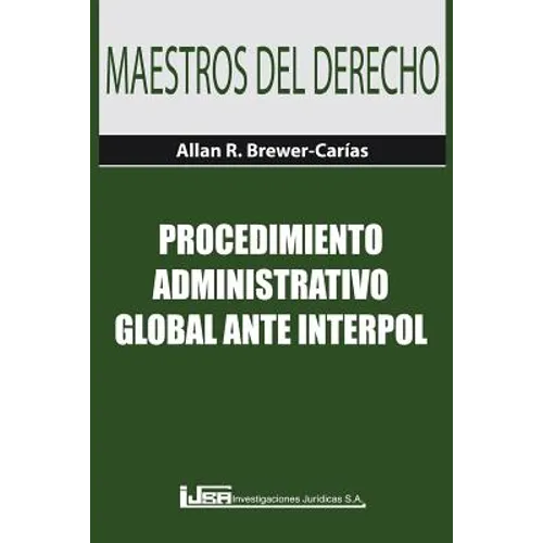 Procedimiento Administrativo Global Ante Interpol