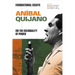 Aníbal Quijano: Foundational Essays on the Coloniality of Power