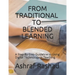 From Traditional to Blended Learning: A Step-By-Step Guideline to Using Digital Technology in Teaching