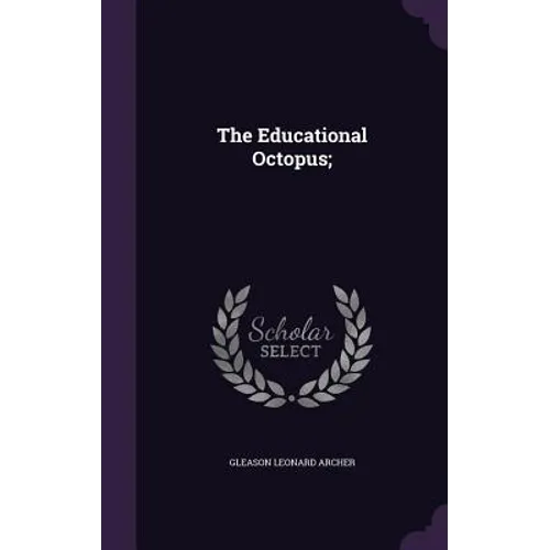 The Educational Octopus;