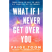 What If I Never Get Over You