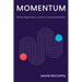 Momentum: Build alignment, action & accountability