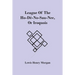 League Of The Ho-Dé-No-Sau-Nee, Or Iroquois