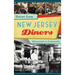 Stories from New Jersey Diners: Monuments to Community