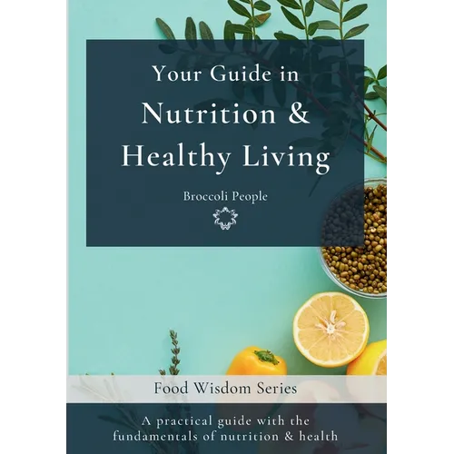 Your Guide in Nutrition & Healthy Living