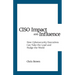 CISO Impact and Influence: How Cybersecurity Executives Can Take the Lead and Nudge the World