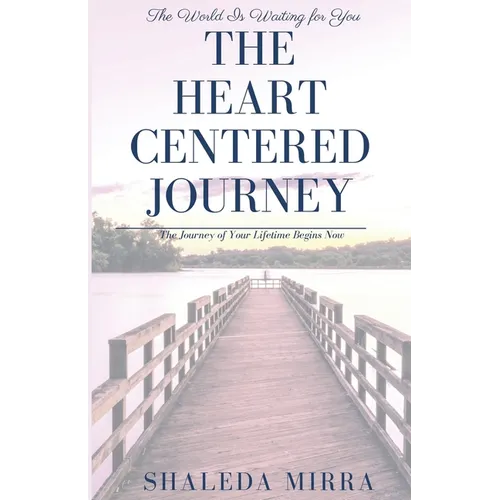 The Heart Centered Journey
