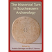 The Historical Turn in Southeastern Archaeology