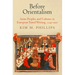 Before Orientalism: Asian Peoples and Cultures in European Travel Writing, 1245-151