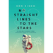 No Straight Lines to the Stars: An Unlikely Journey from Lifeguard Tower to Launchpad