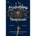Assembling Tomorrow: A Guide to Designing a Thriving Future from the Stanford D.School
