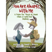 You Are Always With Me: A Poem for Those at Home When a Loved One Deploys