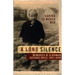 A Long Silence: Memories of a German Refugee Child, 1941-1958