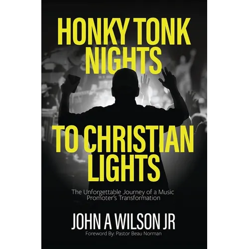 Honky Tonk Nights to Christian Lights