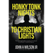 Honky Tonk Nights to Christian Lights