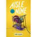 Aisle Nine
